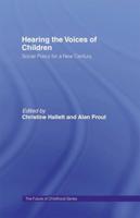 Hearing the Voices of Children : Social Policy for a New Century