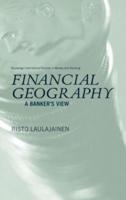 Financial Geography : A Banker's View