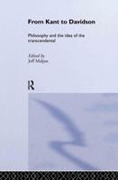 From Kant to Davidson : Philosophy and the Idea of the Transcendental
