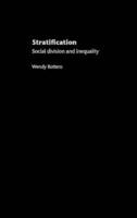 Stratification : Social Division and Inequality