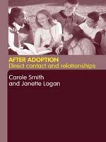 After Adoption : Direct Contact and Relationships
