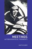 Meetings : Autobiographical Fragments