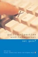 Political Parties and the Internet : Net Gain?