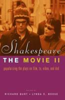 Shakespeare, the Movie, II