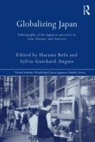 Globalizing Japan : Ethnography of the Japanese presence in Asia, Europe, and America