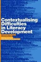 Contextualising Difficulties in Literacy Development: Exploring Politics, Culture, Ethnicity and Ethics