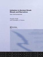Initiation in Ancient Greek Rituals and Narratives