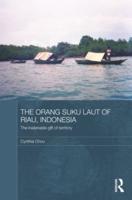 The Orang Suku Laut of Riau, Indonesia: The inalienable gift of territory