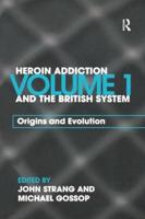 Heroin Addiction and 'The British System'