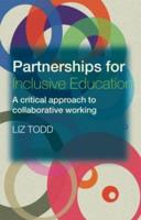 Partnerships for Inclusive Education: A Critical Approach to Collaborative Working