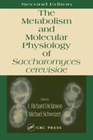 The Metabolism and Molecular Physiology of Saccharomyces Cerevisiae