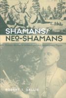 Shamans/Neo-Shamans : Ecstasies, Alternative Archaeologies and Contemporary Pagans