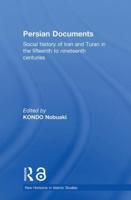 Persian Documents: Social History of Iran and Turan in the 15th-19th Centuries