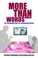 More Than Words : An Introduction to Communication