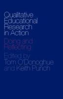 Qualitative Educational Research in Action: Doing and Reflecting