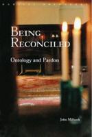 Being Reconciled: Ontology and Pardon