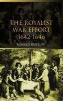 The Royalist War Effort, 1642-1646