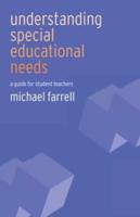 Understanding Special Educational Needs : A Guide for Student Teachers
