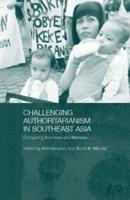 Challenging Authoritarianism in Southeast Asia: Comparing Indonesia and Malaysia