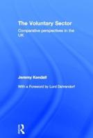 The Voluntary Sector: Comparative Perspectives in the UK