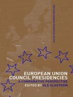European Union Council Presidencies : A Comparative Analysis