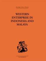 Development Economics. Western Enterprise in Indonesia and Malaysia