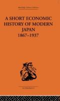 Economic History. Short Economic History of Modern Japan, 1867-1937