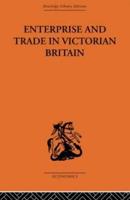 Economic History. Enterprise and Trade in Victorian Britain