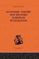 Economic Theory and Western European Integration