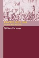 France and 1848 : The End of Monarchy