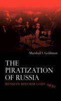 The Piratization of Russia : Russian Reform Goes Awry