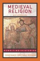 Medieval Religion: New Approaches