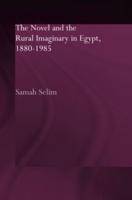 The Novel and the Rural Imaginary in Egypt, 1880-1985