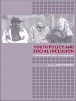 Youth Policy and Social Inclusion: Critical Debates with Young People