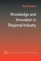 Knowledge and Innovation in Regional Industry : An Entrepreneurial Coalition