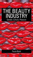 The Beauty Industry : Gender, Culture, Pleasure