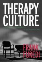 Therapy Culture : Cultivating Vulnerability in an Uncertain Age