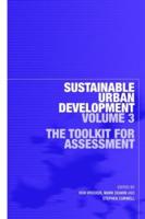 Sustainable Urban Development Volume 3: The Toolkit for Assessment