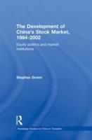 The Development of China's Stockmarket, 1984-2002: Equity Politics and Market Institutions