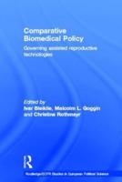 Comparative Biomedical Policy