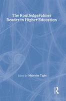 The RoutledgeFalmer Reader in Higher Education