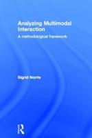 Analyzing Multimodal Interaction: A Methodological Framework