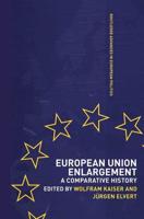 European Union Enlargement : A Comparative History