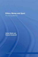 Ethics, Money and Sport : This Sporting Mammon
