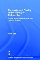 Concepts and Reality in the History of Philosophy : Tracing a Philosophical Error from Locke to Bradley