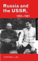 Russia and the USSR, 1855-1991: Autocracy and Dictatorship