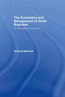 The Economics and Management of Small Business : An International Perspective