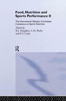 Food, Nutrition and Sports Performance II : The International Olympic Committee Consensus on Sports Nutrition