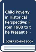 Child Poverty in Historical Perspective