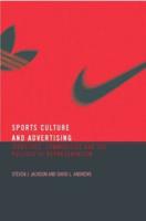 Sport, Culture and Advertising : Identities, Commodities and the Politics of Representation